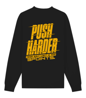 SWEATSHIRT PUSH HARDER BACKPRINT